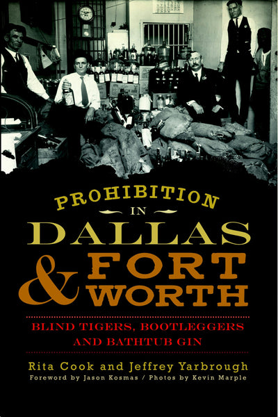 Prohibition in Dallas & Fort Worth