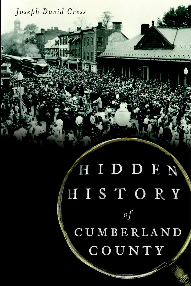 Hidden History of Cumberland County