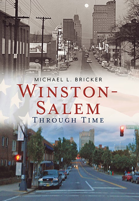 Winston-Salem Through Time