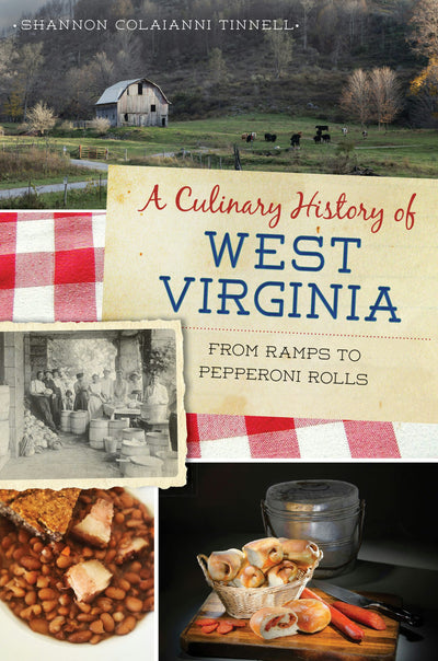 Culinary History of West Virginia, A