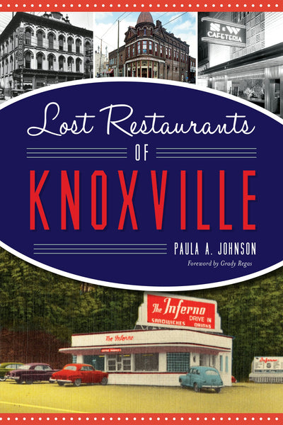 Lost Restaurants of Knoxville