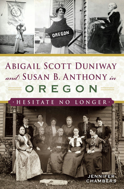 Abigail Scott Duniway and Susan B. Anthony in Oregon