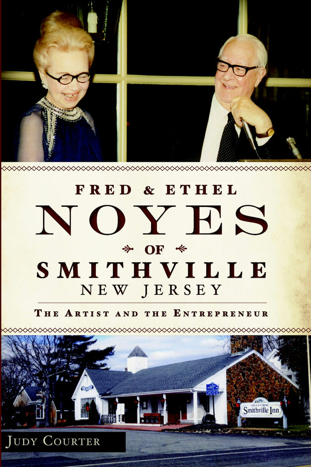 Fred and Ethel Noyes of Smithville, New Jersey: