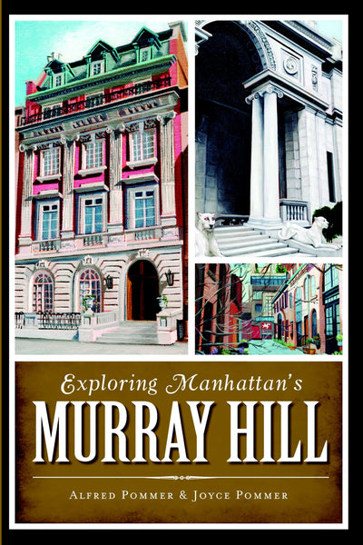 Exploring Manhattan's Murray Hill