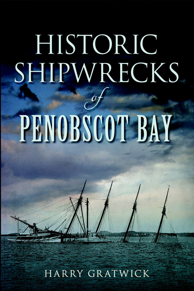 Historic Shipwrecks of Penobscot Bay