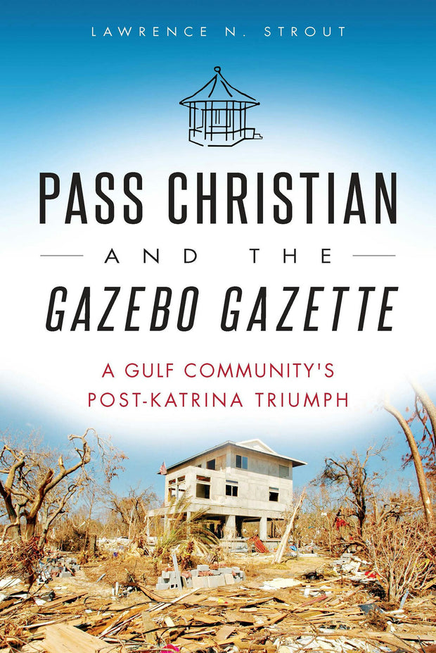 Pass Christian and the Gazebo Gazette