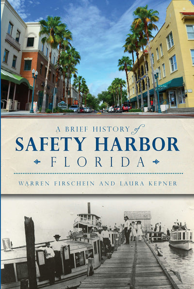 A Brief History of Safety Harbor, Florida