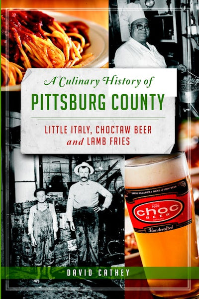 A Culinary History of Pittsburg County