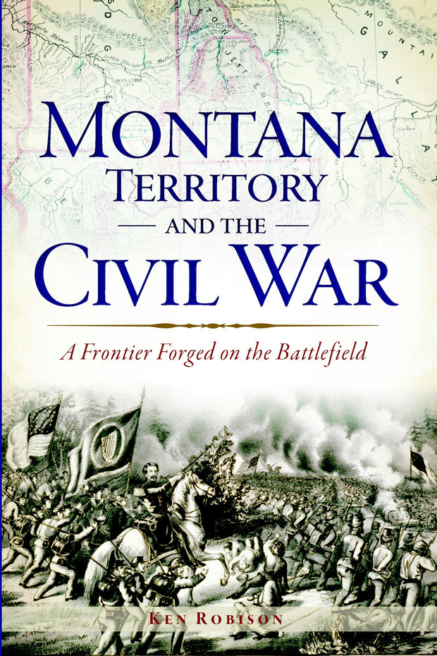 Montana Territory and the Civil War