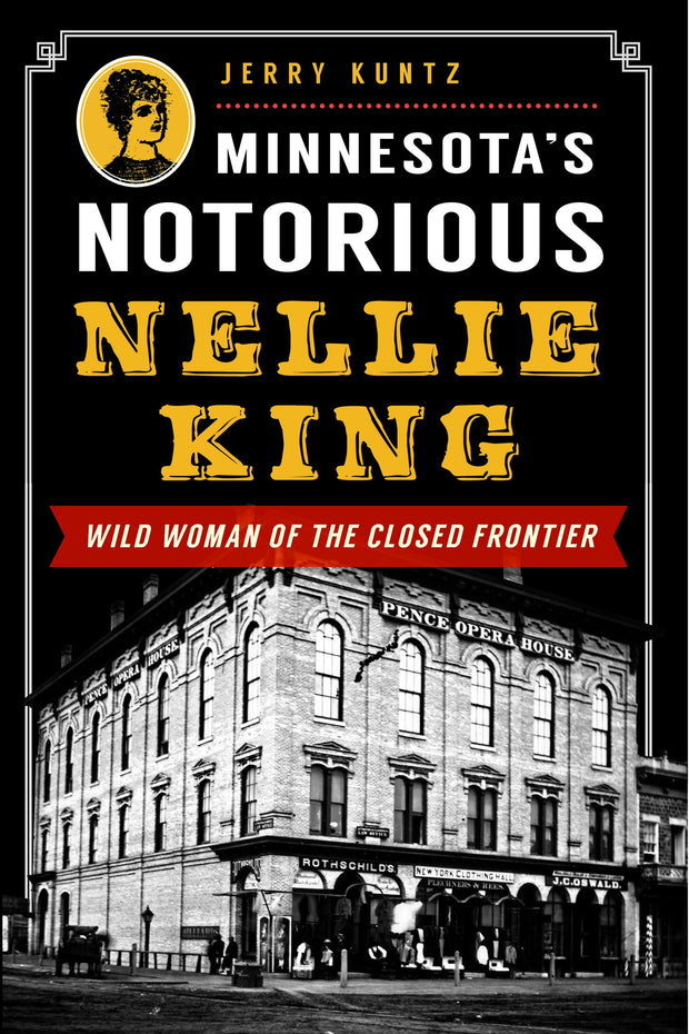 Minnesota's Notorious Nellie King