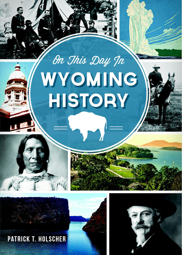 On This Day in Wyoming History