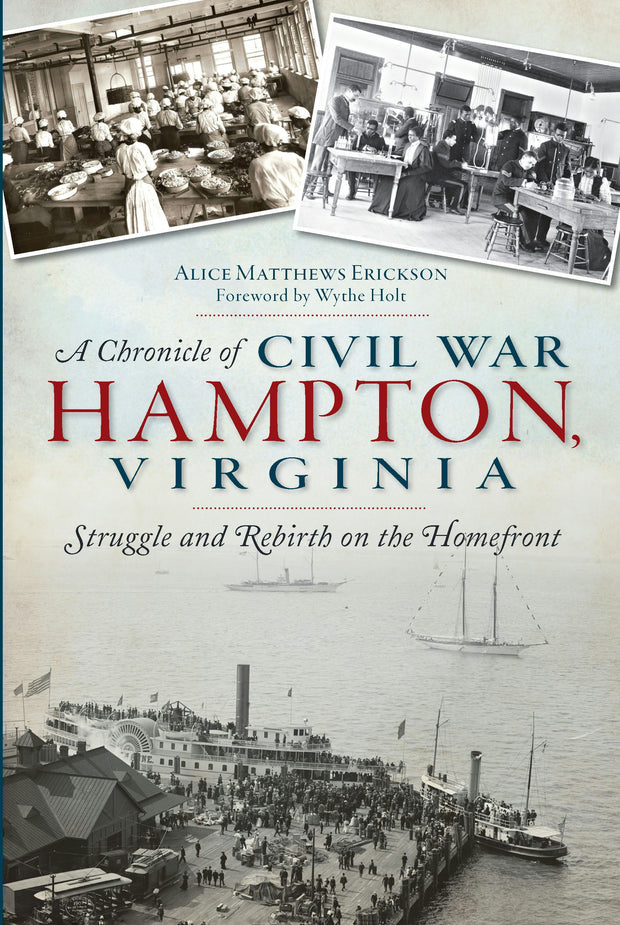 A Chronicle of Civil War Hampton, Virginia