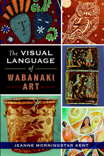 The Visual Language of Wabanaki Art