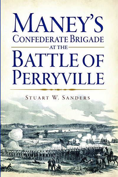 Maney's Confederate Brigade at the Battle of Perryville