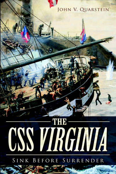 The CSS Virginia: Sink Before Surrender