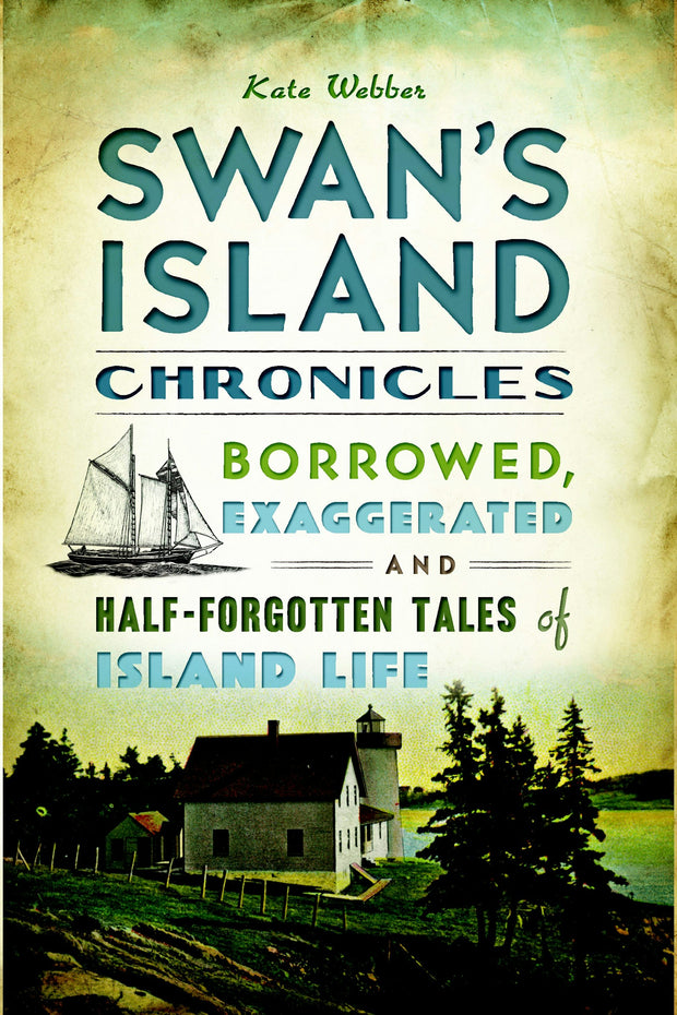 Swan's Island Chronicles