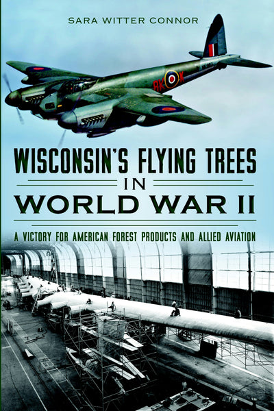 Wisconsin's Flying Trees in World War II