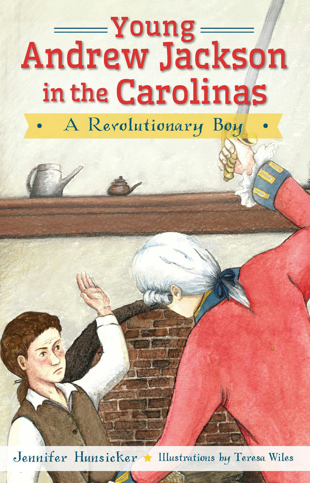 Young Andrew Jackson in the Carolinas: