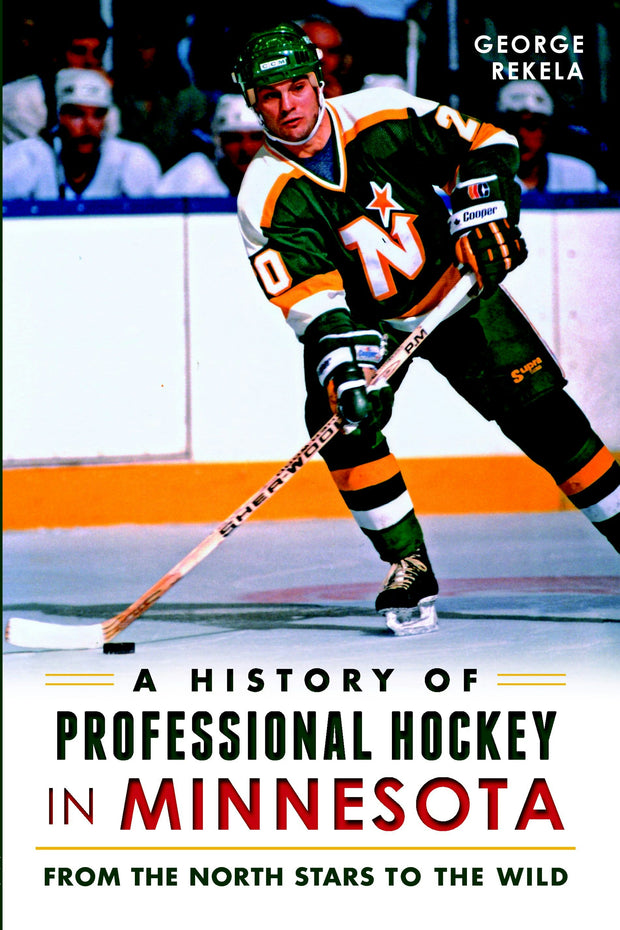 A History of Professional Hockey in Minnesota