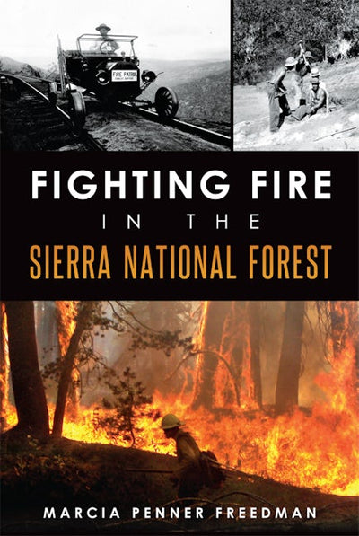 Fighting Fire in the Sierra National Forest