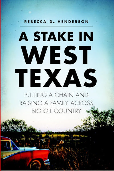 Stake in West Texas, A