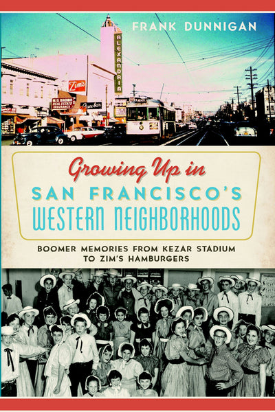 Growing Up in San Francisco's Western Neighborhoods