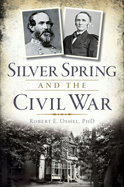 Silver Spring and the Civil War