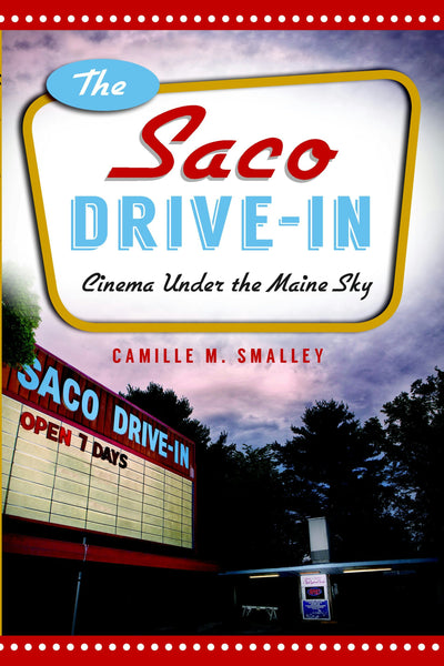 The Saco Drive-In: Cinema Under the Maine Sky