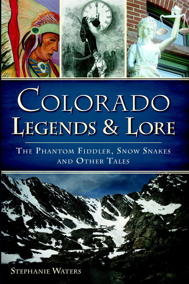 Colorado Legends & Lore