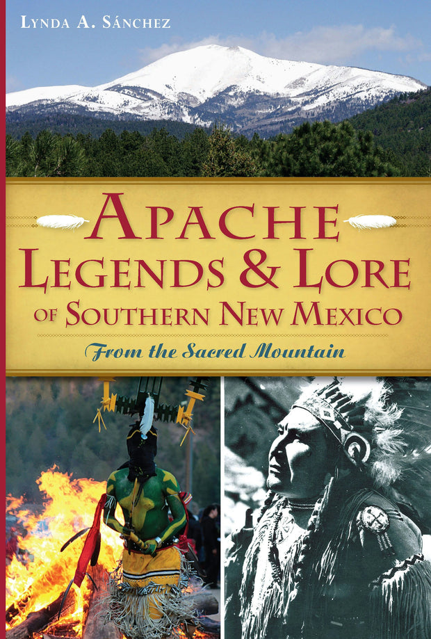 Apache Legends & Lore of Southern New Mexico