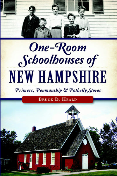One-Room Schoolhouses of New Hampshire: