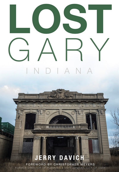 Lost Gary, Indiana