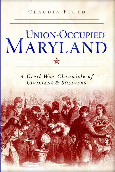 Union-Occupied Maryland: