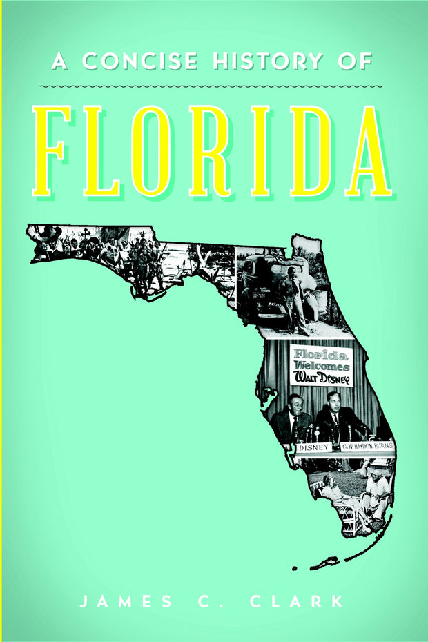 A Concise History of Florida