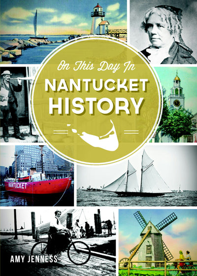 On This Day in Nantucket History