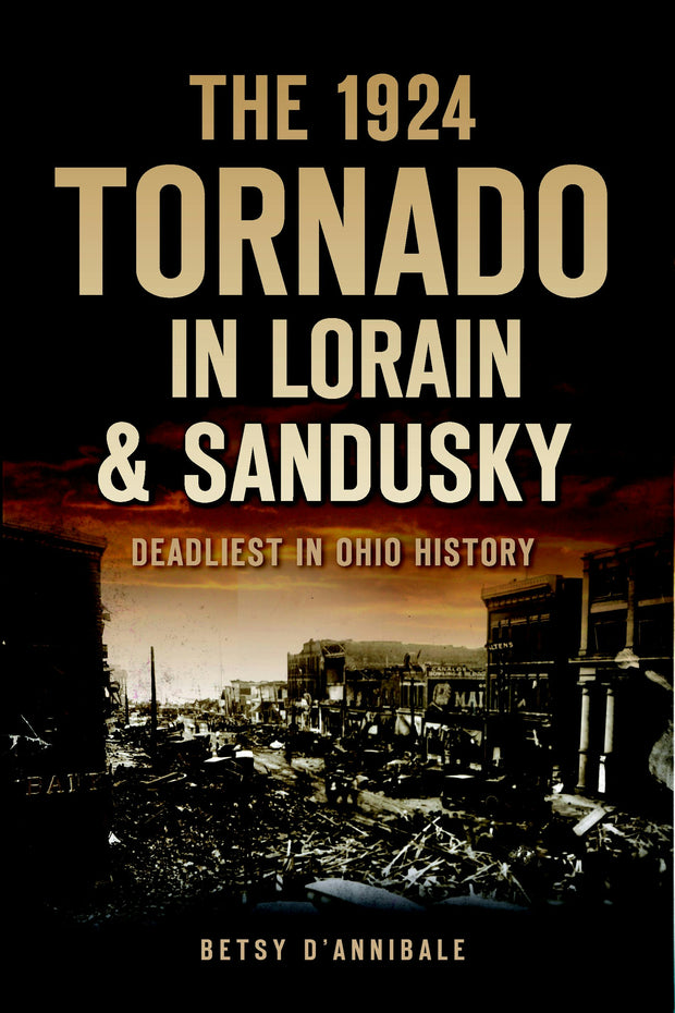 The 1924 Tornado in Lorain & Sandusky: Deadliest in Ohio History