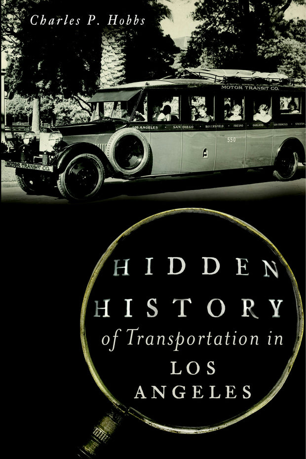 Hidden History of Transportation in Los Angeles