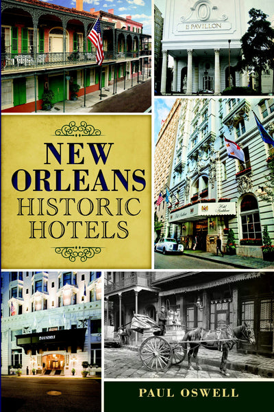 New Orleans Historic Hotels