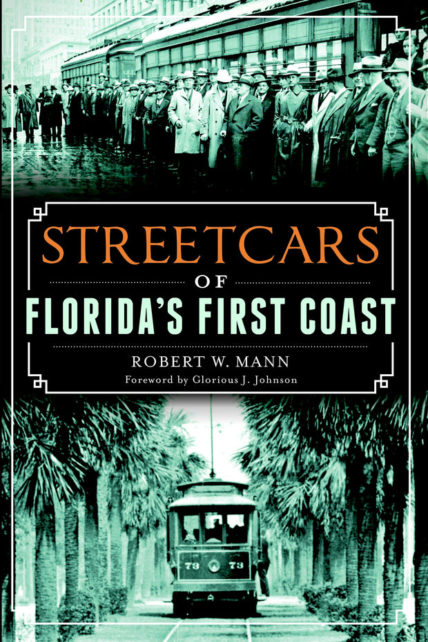 Streetcars of Florida's First Coast