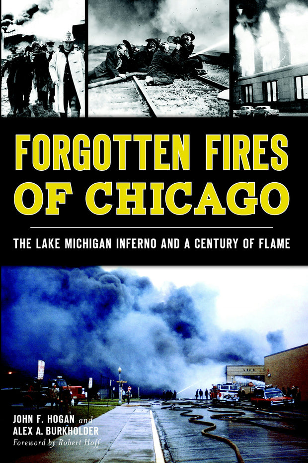 Forgotten Fires of Chicago: