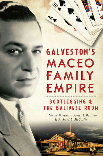 Galveston's Maceo Family Empire