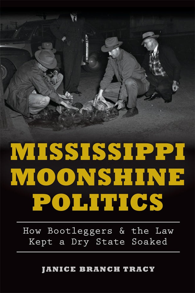 Mississippi Moonshine Politics: