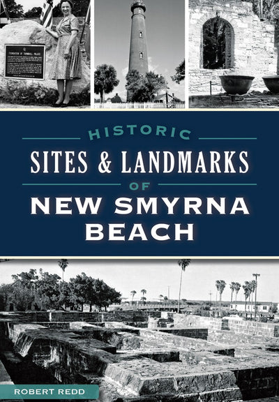 Historic Sites and Landmarks of New Smyrna Beach