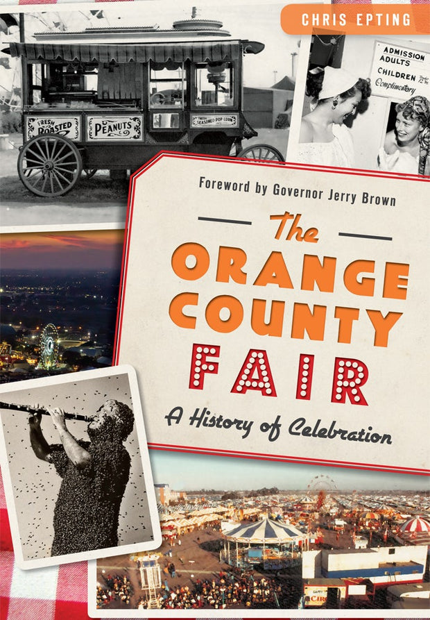 The Orange County Fair: A History of Celebration