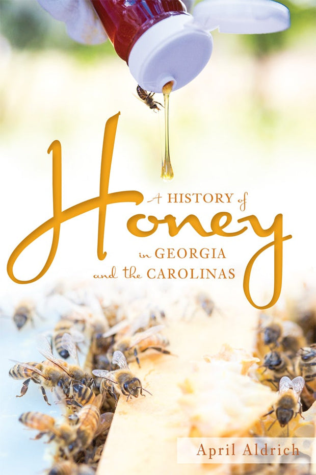 A History of Honey in Georgia and the Carolinas