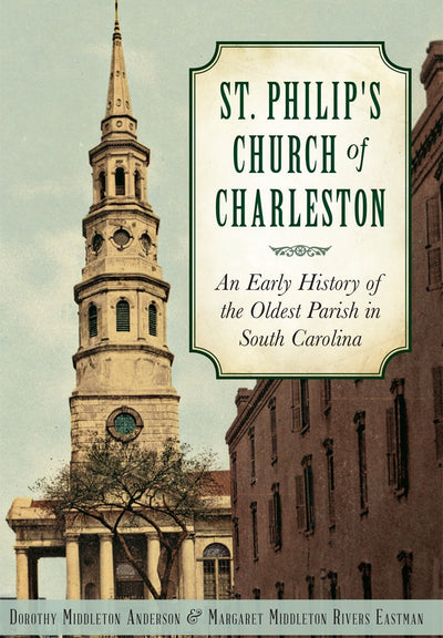 St. Philip's Church of Charleston: