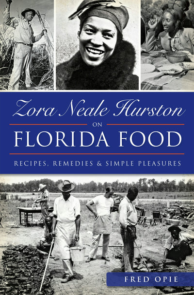 Zora Neale Hurston on Florida Food: