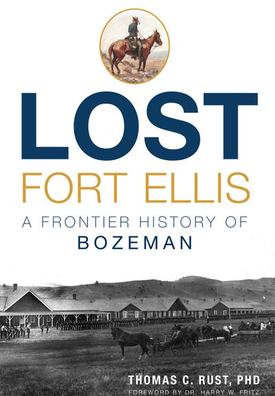 Lost Fort Ellis: