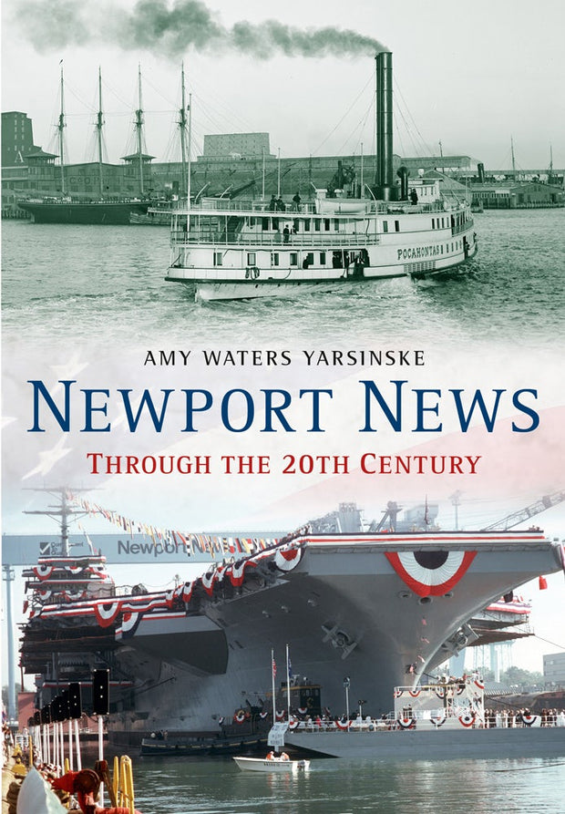 Newport News Through the 20th Century