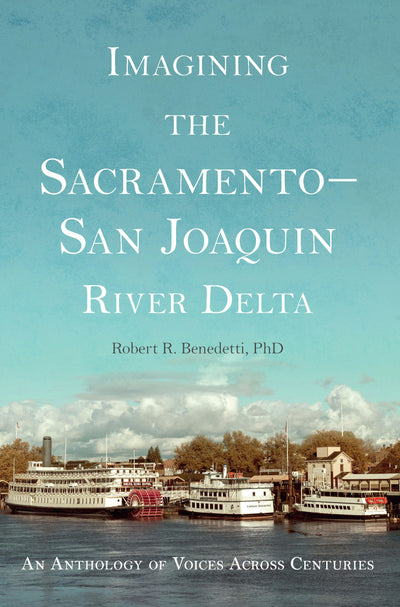 Imagining the Sacramento–San Joaquin River Delta